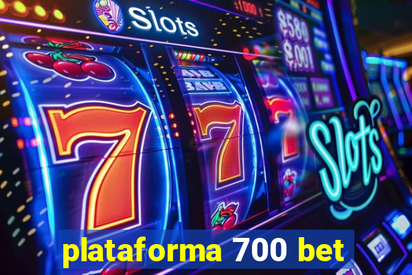 plataforma 700 bet